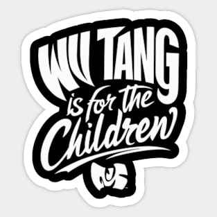 Wu tang Is for the children White color Sticker